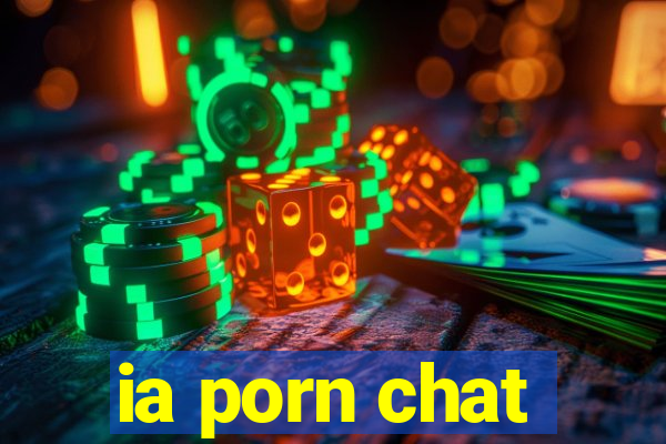 ia porn chat